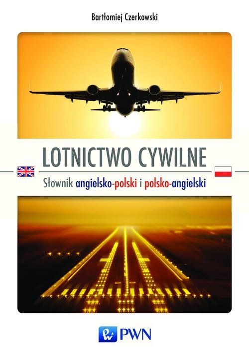 Słownik lotnictwa cywilnego – nieoceniona pomoc dla pracowników i pasjonatów lotnictwa
